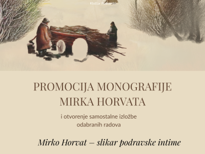Promocija monografije Mirka Horvata i otvorenje samostalne izložbe